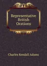 Representative British Orations - Charles Kendall Adams