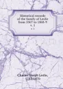 Historical records of the family of Leslie from 1067 to 1868-9. v. 1 - Charles Joseph Leslie