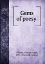 Gems of poesy - George Drake Killeen