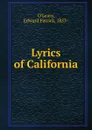 Lyrics of California - Edward Patrick O'Leary