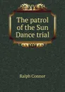 The patrol of the Sun Dance trial - Connor Ralph