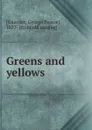 Greens and yellows - George Pearce Guerrier