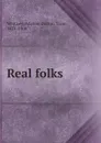 Real folks - Adeline Dutton Train Whitney