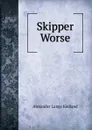 Skipper Worse - Alexander Lange Kielland