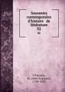 Souvenirs contemporains d.histoire . de litterature. 02 - Abel-François Villemain