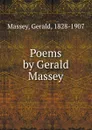 Poems by Gerald Massey - Gerald Massey