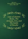 Lays of ancient Rome, The Armada, Ivry, and The battle of Naseby - Thomas Babington Macaulay Macaulay