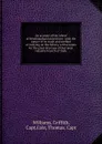 An account of the island of Newfoundland microform : with the nature of its trade and method of carrying on the fishery, with reasons for the great decrease of that most valuable branch of trade - Griffith Williams