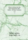 Plays written by the late ingenious Mrs. Behn : in four volumes. v.2 - Aphra Behn