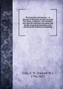 The American veterinarian : or diseases of domestic animals showing the causes, symptoms, and remedies, and rules for restoring and preserving health, by good management, with directions for training and breeding - Samuel W. Cole