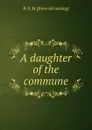 A daughter of the commune - B.S. M