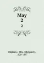 May. 2 - Margaret Oliphant