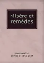 Misere et remedes - comte d' Haussonville