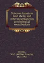 Notes on American land shells, and other miscellaneous conchological contributions - William Greene Binney