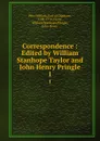 Correspondence : Edited by William Stanhope Taylor and John Henry Pringle. 1 - William Pitt