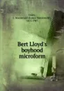 Bert Lloyd.s boyhood microform - James Macdonald Oxley