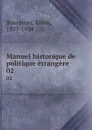 Manuel historique de politique etrangere. 02 - Emile Bourgeois