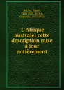 L.Afrique australe: cette description mise a jour entierement - Elisée Reclus