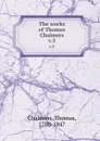 The works of Thomas Chalmers. v.5 - Thomas Chalmers
