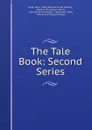 The Tale Book: Second Series - Leigh Hunt