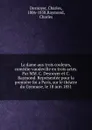 La dame aux trois couleurs, comedie-vaudeville en trois actes. Par MM. C. Desnoyer et C. Raymond. Representee pour la premiere foi a Paris, sur le theatre du Gymnase, le 18 juin 1851 - Charles Desnoyer
