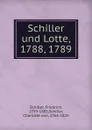 Schiller und Lotte, 1788, 1789 - Friedrich Schiller