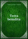 Terra bemdita - Virginia de Castro e Almeida