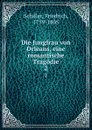Die Jungfrau von Orleans, eine romantische Tragodie. 2 - F. Schiller
