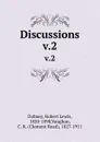 Discussions. v.2 - Robert Lewis Dabney