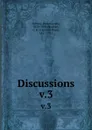 Discussions. v.3 - Robert Lewis Dabney