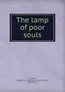 The lamp of poor souls - Marjorie Lowry Christie Pickthall