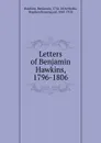 Letters of Benjamin Hawkins, 1796-1806 - Benjamin Hawkins