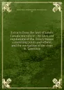 Extracts from the laws of Lower Canada microform : by-laws and regulations of the Trinity House concerning pilots and others, and the navigation of the river St. Lawrence - Trinity House of Quebec