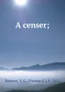 A censer; - Vienna G. Ramsey