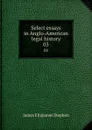Select essays in Anglo-American legal history. 03 - Stephen James Fitzjames