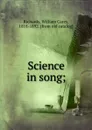 Science in song; - William Carey Richards