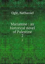 Mariamne : an historical novel of Palestine. 2 - Nathaniel Ogle