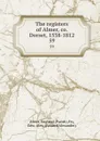 The registers of Almer, co. Dorset, 1538-1812. 59 - Edward Alexander Fry