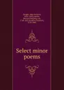 Select minor poems - John Sullivan Dwight