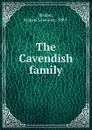 The Cavendish family - Francis Lawrance Bickley