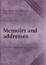 Memoirs and addresses - Louis Burchett McFarland