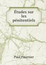 Etudes sur les penitentiels - Paul Fournier