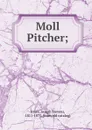 Moll Pitcher; - Joseph Stevens Jones