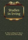 Studies in Irving - St. Mary's college