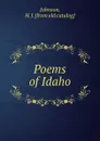 Poems of Idaho - H.J. Johnson