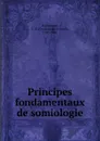 Principes fondamentaux de somiologie - Constantine Samuel Rafinesque