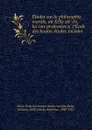 Etudes sur la philosophie morale, au XIXe siecle, lecons professees a l.Ecole des hautes etudes sociales - Paris. École des hautes études sociales