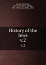 History of the Jews. v.2 - Heinrich Graetz