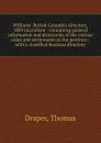 Williams. British Columbia directory, 1889 microform : containing general information and directories of the various cities and settlements in the province : with a classified business directory - Thomas Draper