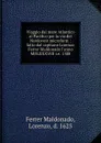 Viaggio dal mare Atlantico al Pacifico per la via del Nordovest microform : fatto dal capitano Lorenzo Ferrer Maldonado l.anno MDLXXXVIII i.e. 1588 - Lorenzo Ferrer Maldonado